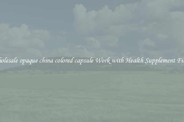Wholesale opaque china colored capsule Work with Health Supplement Fillers