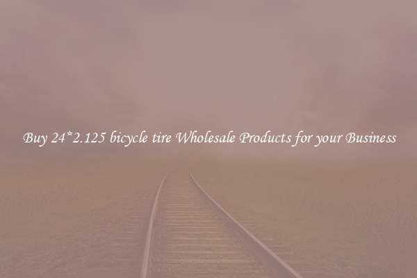 Buy 24*2.125 bicycle tire Wholesale Products for your Business