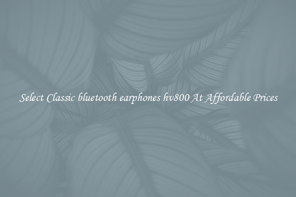 Select Classic bluetooth earphones hv800 At Affordable Prices