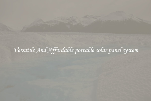 Versatile And Affordable portable solar panel system