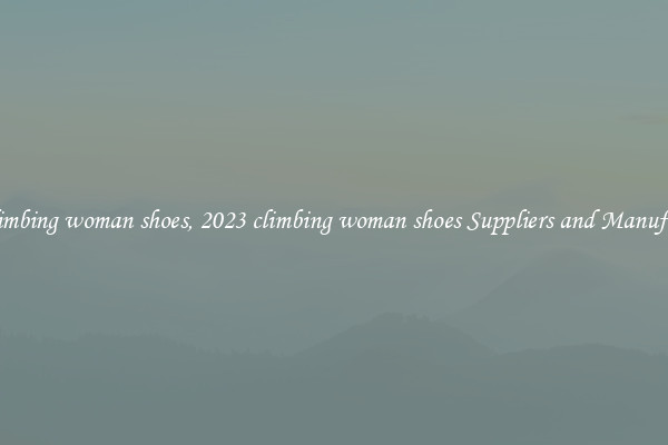 2023 climbing woman shoes, 2023 climbing woman shoes Suppliers and Manufacturers